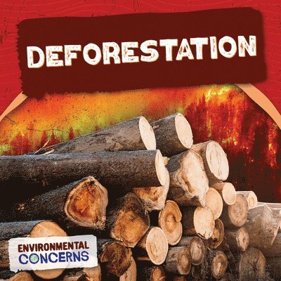 E. C. Andrews - Deforestation, Häftad
