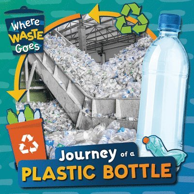 Charis Mather - Journey of a Plastic Bottle, Häftad