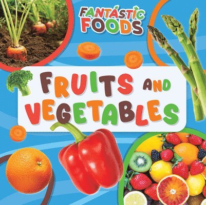 E. C. Andrews - Fruits and Vegetables, Häftad
