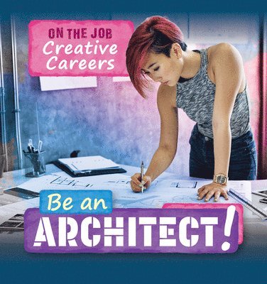Theresa Emminizer - Be an Architect!, Häftad. Tillgänglighet: Lägg i varukorg