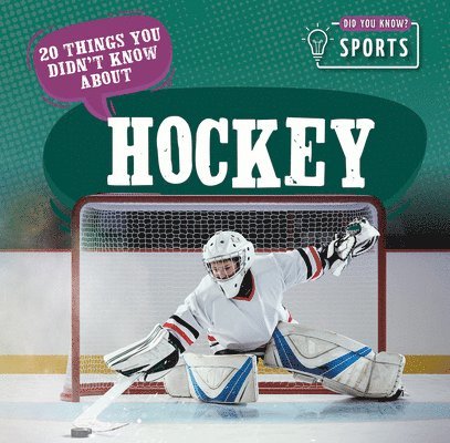 Theia Lake - 20 Things You Didn't Know about Hockey, Inbunden