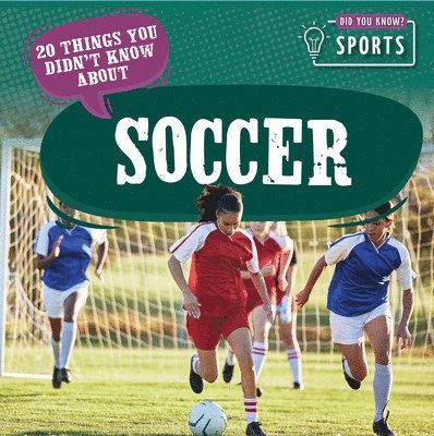 Theia Lake - 20 Things You Didn't Know about Soccer, Häftad. Tillgänglighet: Lägg i varukorg