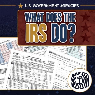 Danielle Haynes - What Does the IRS Do?, Inbunden