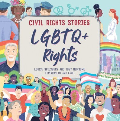 Louise A. Spilsbury - LGBTQ+ Rights, Inbunden