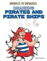 Derrick Richards - Drawing Pirates and Pirate Ships, Häftad. Tillgänglighet: Lägg i varukorg
