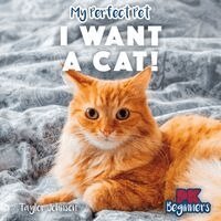 Taylor Johnson - I Want a Cat!, Häftad. Tillgänglighet: Lägg i varukorg