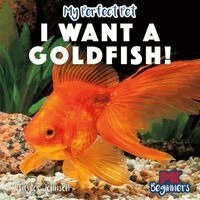 Taylor Johnson - I Want a Goldfish!, Häftad. Tillgänglighet: Lägg i varukorg