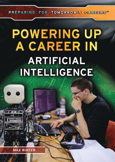 Max Winter - Powering Up a Career in Artificial Intelligence, E-bok