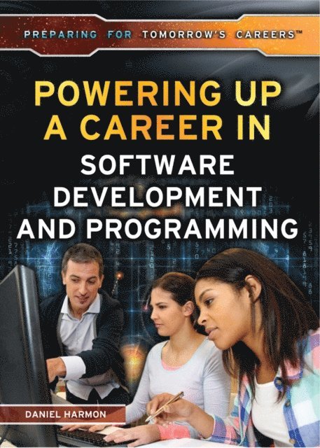 Daniel E. Harmon - Powering Up a Career in Software Development and Programming, E-bok. Tillgänglighet: Lägg i varukorg