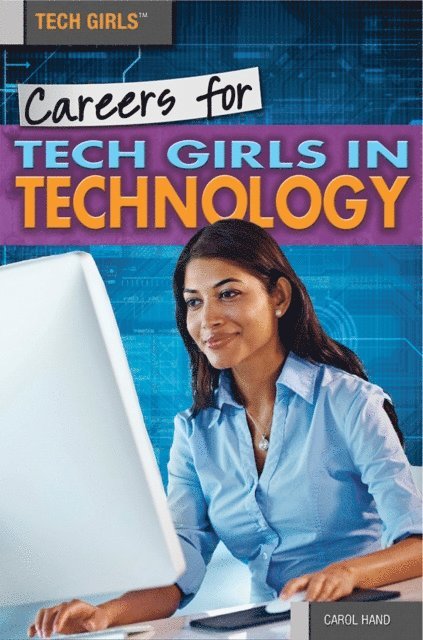 Carol Hand - Careers for Tech Girls in Technology, E-bok