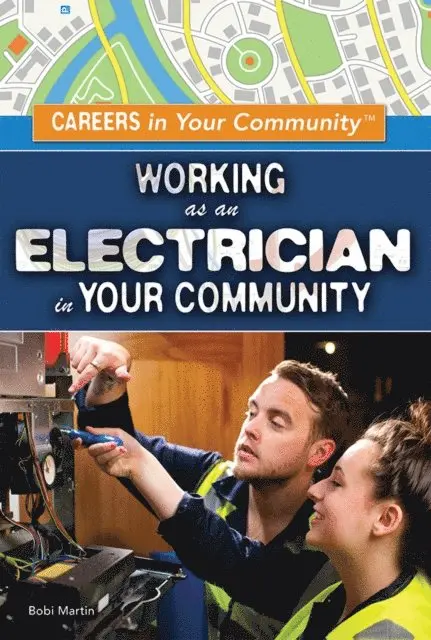 Bobi Martin - Working as an Electrician in Your Community, E-bok. Tillgänglighet: Lägg i varukorg
