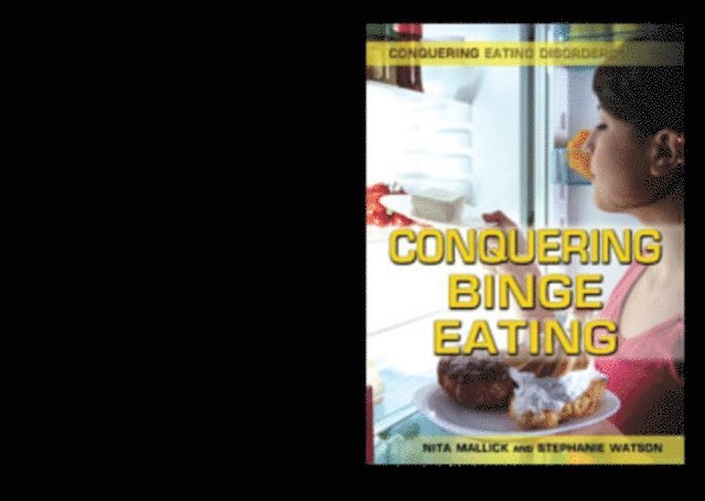 Stephanie Watson - Conquering Binge Eating, E-bok