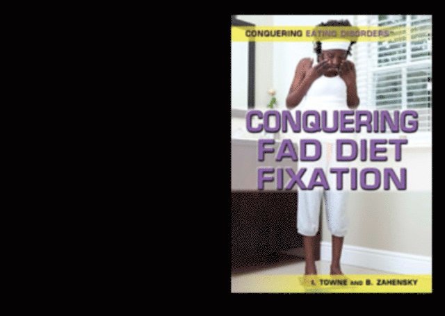 Barbara Zahensky, Isobel Towne - Conquering Fad Diet Fixation, E-bok