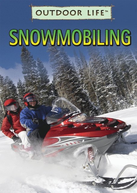 Michael A. Sommers, Kenneth Zahensky - Snowmobiling, E-bok