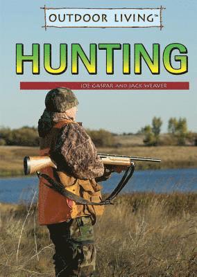 Joe Gaspar, Jack Weaver - Hunting, Inbunden