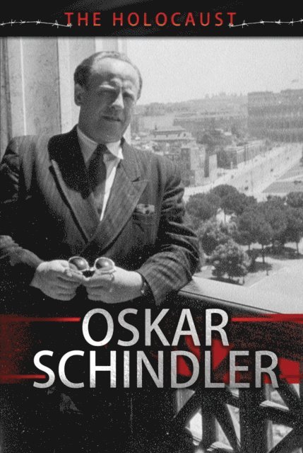 Jeremy Roberts, Zoe Lowery - Oskar Schindler, E-bok