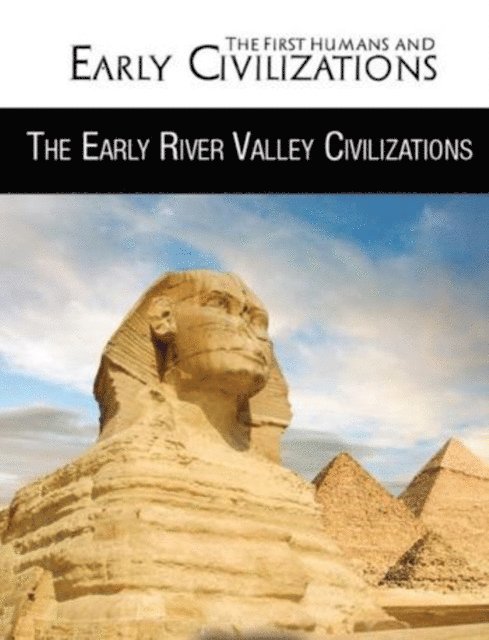 Rebecca Kraft Rector - Early River Valley Civilizations, E-bok