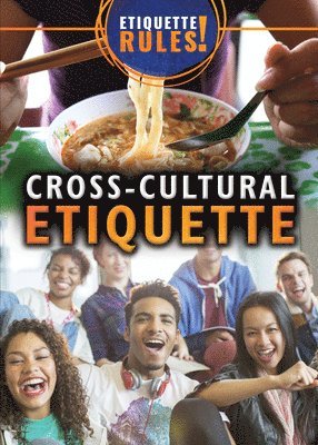 Avery Elizabeth Hurt - Cross-Cultural Etiquette, E-bok