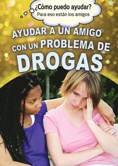 Precious McKenzie - Ayudar a un amigo con un problema de drogas (Helping a Friend With a Drug Problem), E-bok