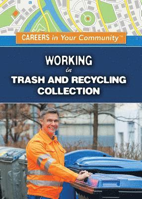 Carol Hand - Working in Trash and Recycling Collection, Häftad. Tillgänglighet: Lägg i varukorg