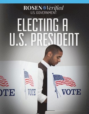 Xina M. Uhl - Electing a U.S. President, E-bok