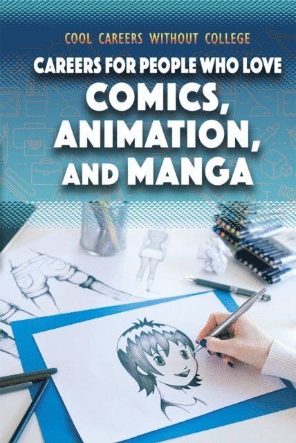 Siyavush Saidian - Careers for People Who Love Comics, Animation, and Manga, E-bok