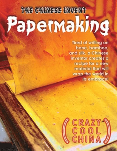 Sean Bergin - Chinese Invent Papermaking, E-bok
