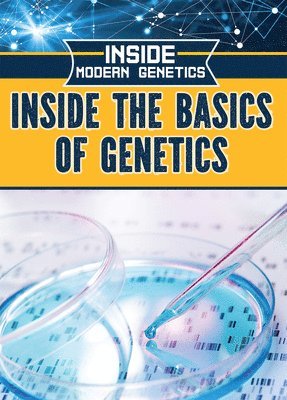 Howard Phillips - Inside the Basics of Genetics, Häftad