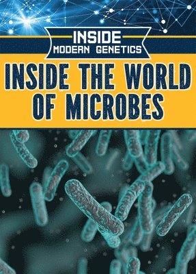 Howard Phillips - Inside the World of Microbes, E-bok
