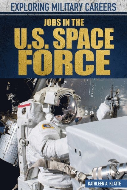 Kathleen A. Klatte - Jobs in the U.S. Space Force, E-bok. Tillgänglighet: Lägg i varukorg
