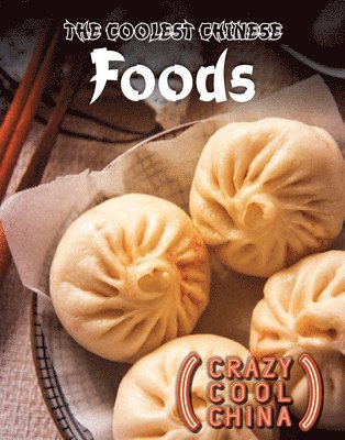 Joseph Kampff - The Coolest Chinese Foods, Häftad