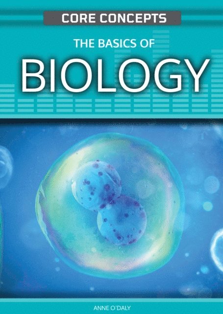 Anne O'Daly - Basics of Biology, E-bok