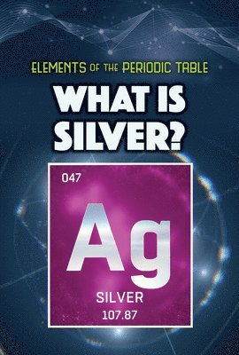 Kathleen A. Klatte - What Is Silver?, Häftad