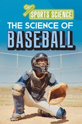 Amy B. Rogers - The Science of Baseball, Häftad. Tillgänglighet: Lägg i varukorg