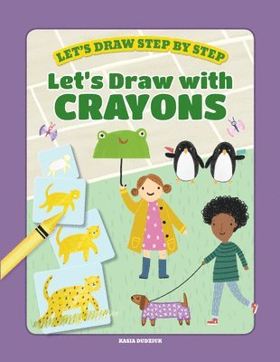 Kasia Dudziuk - Let's Draw with Crayons, Häftad