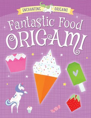 Joe Fullman - Fantastic Food Origami, Häftad