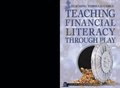 Teaching Financial Literacy Through Play