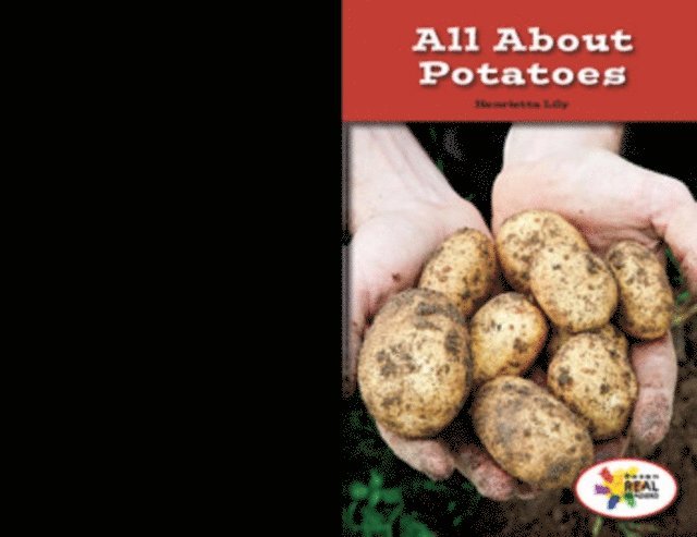 Henrietta M. Lily - All About Potatoes, E-bok