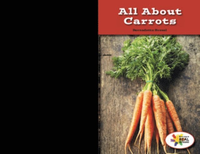 Bernadette Brexel - All About Carrots, E-bok