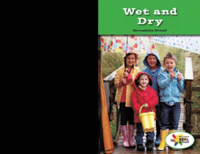 Bernadette Brexel - Wet and Dry, E-bok