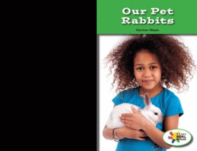 Carter Hayn - Our Pet Rabbits, E-bok