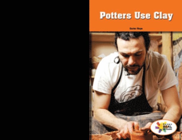 Carter Hayn - Potters Use Clay, E-bok