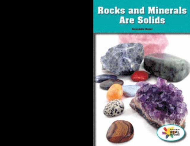 Bernadette Brexel - Rocks and Minerals Are Solids, E-bok