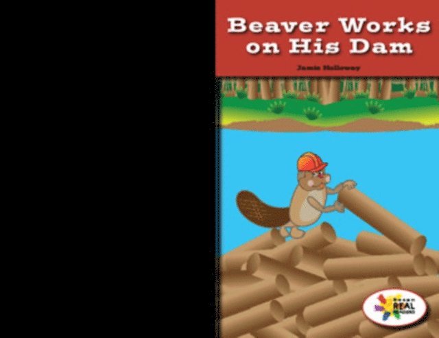 Jamie Holloway - Beaver Works on His Dam, E-bok