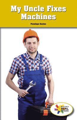 Penelope Santos - My Uncle Fixes Machines, Häftad