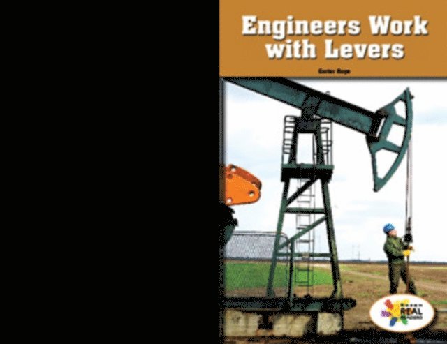 Carter Hayn - Engineers Work with Levers, E-bok