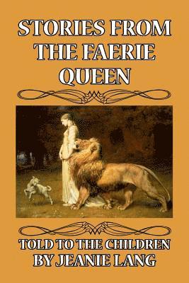 Jeanie Lang - Stories from the Faerie Queen: Told to the Children, Häftad. Tillgänglighet: Lägg i varukorg
