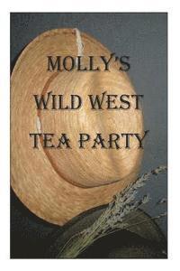 Rebecca Rivers - Molly's Wild West Tea Party, Häftad. Tillgänglighet: Lägg i varukorg