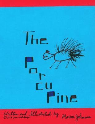 Marion Johnson - The Porcupine, Häftad. Tillgänglighet: Lägg i varukorg