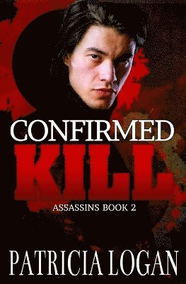 Patricia Logan, Liz Bichmann - Confirmed Kill, Häftad